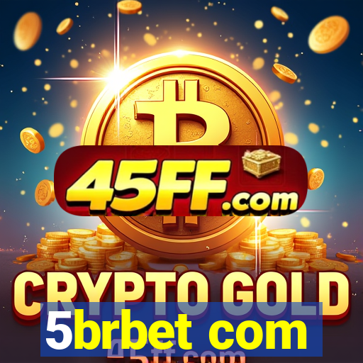 5brbet com